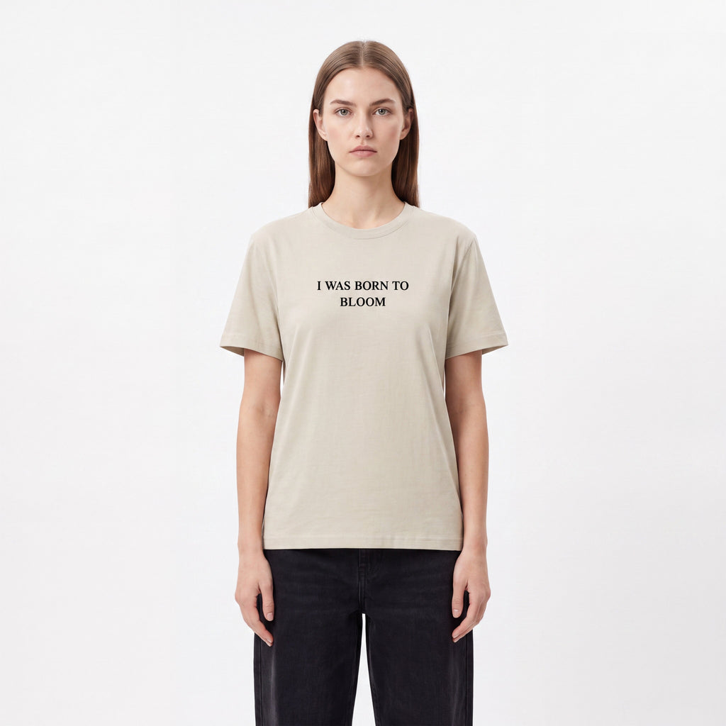 I Was Born To Bloom Unisex T-Shirt - BLOOMORTAL
