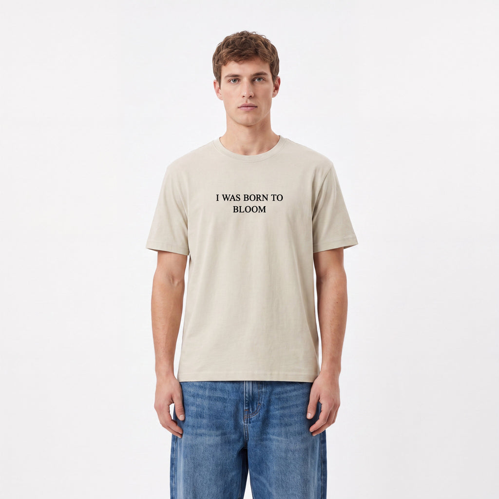 I Was Born To Bloom Unisex T-Shirt - BLOOMORTAL