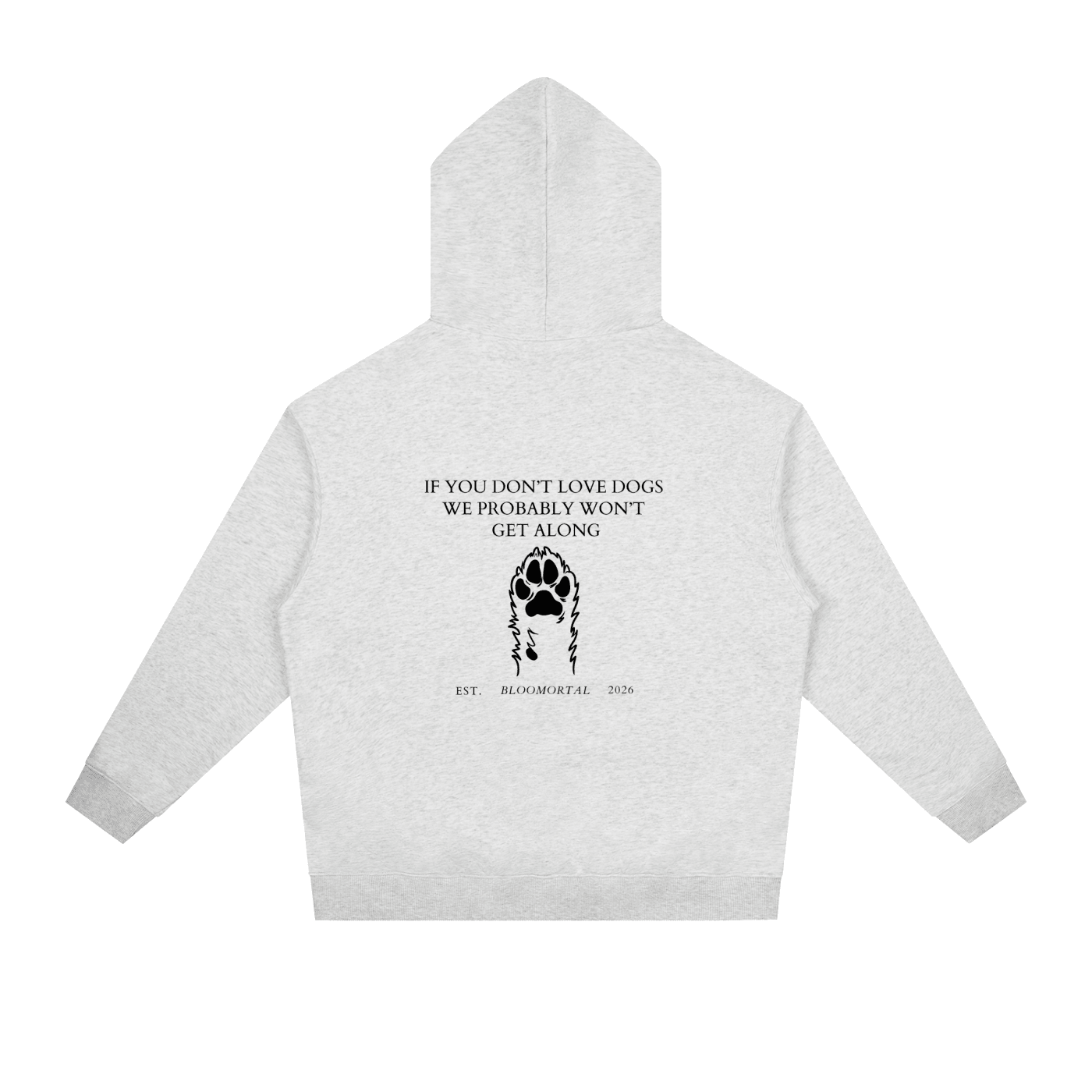 If You Don’t Love Dogs Heavyweight Unisex Hoodie - BLOOMORTAL