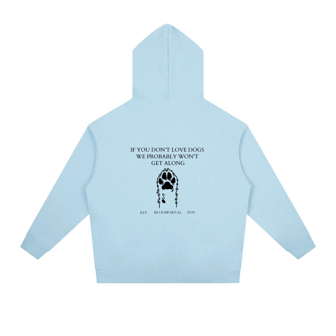 If You Don’t Love Dogs Heavyweight Unisex Hoodie - BLOOMORTAL