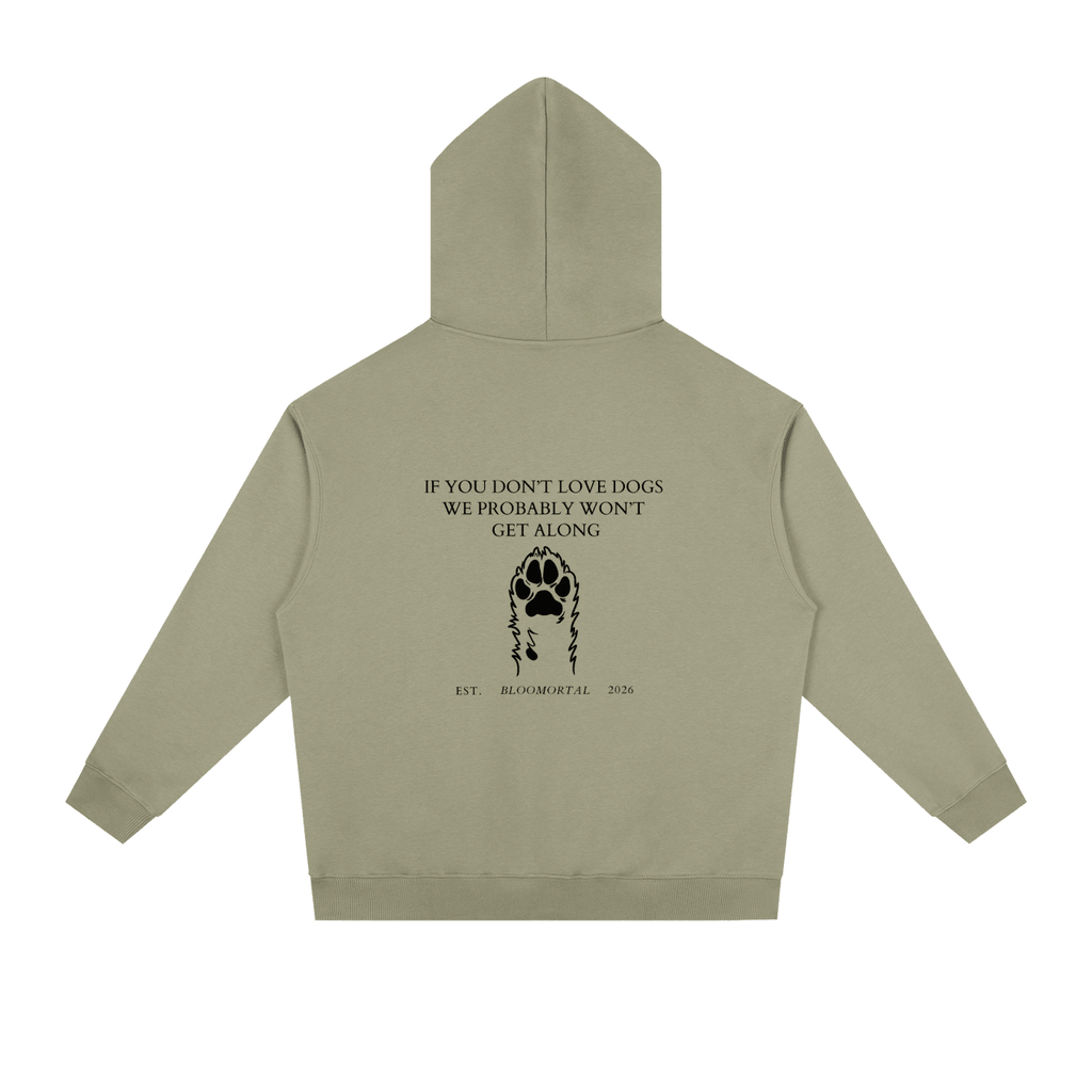 If You Don’t Love Dogs Heavyweight Unisex Hoodie - BLOOMORTAL