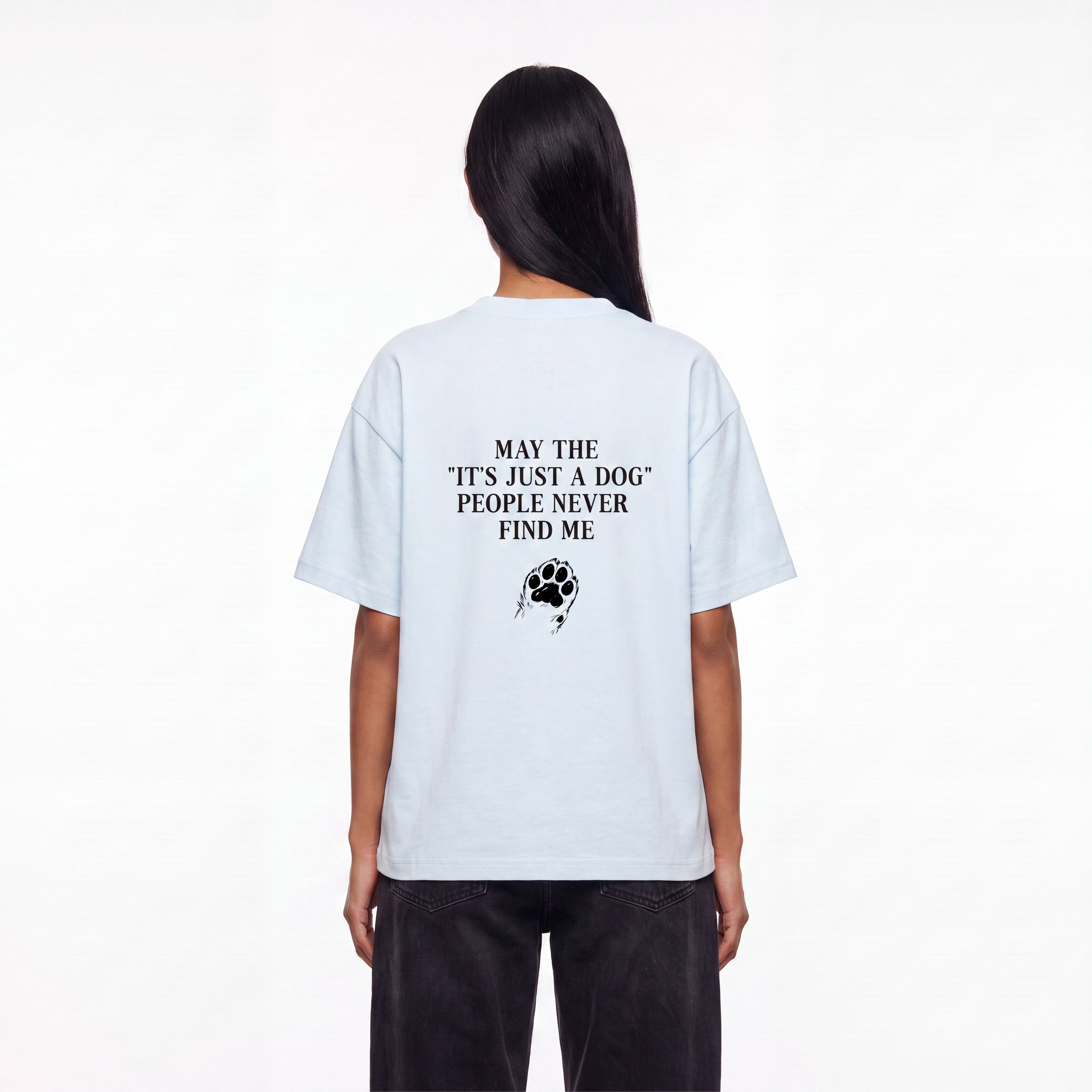 "Its Just A Dog" People Unisex Oversized T-Shirt - BLOOMORTAL