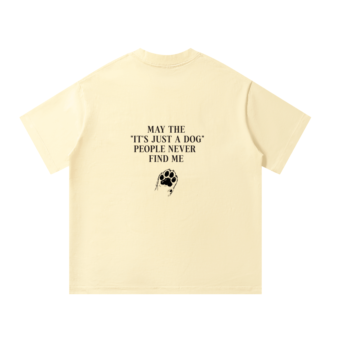 "Its Just A Dog" People Unisex Oversized T-Shirt - BLOOMORTAL