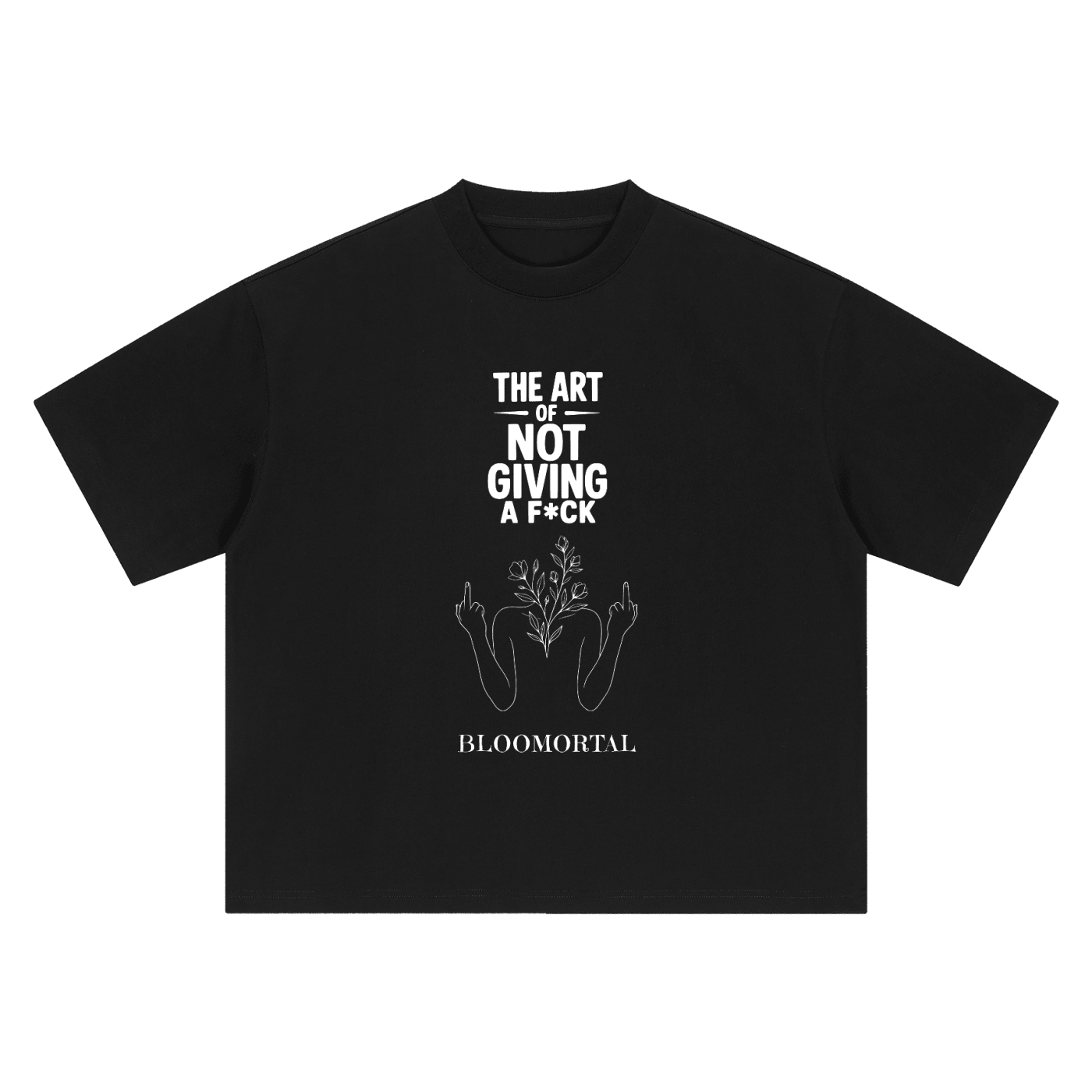 The Art Of Not Giving A F*ck Boxy Unisex Oversized T-Shirt - BLOOMORTAL