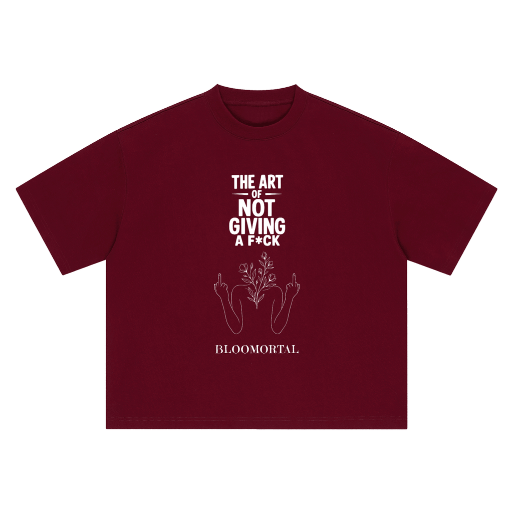 The Art Of Not Giving A F*ck Boxy Unisex Oversized T-Shirt - BLOOMORTAL