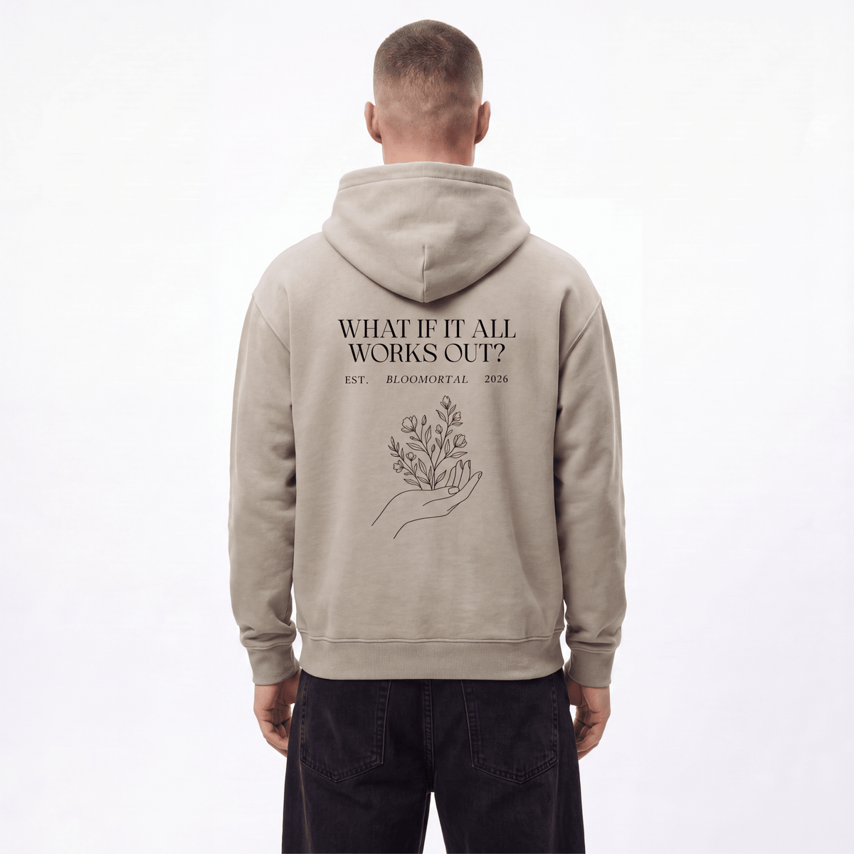 What If It All Works Out Unisex Hoodie - BLOOMORTAL
