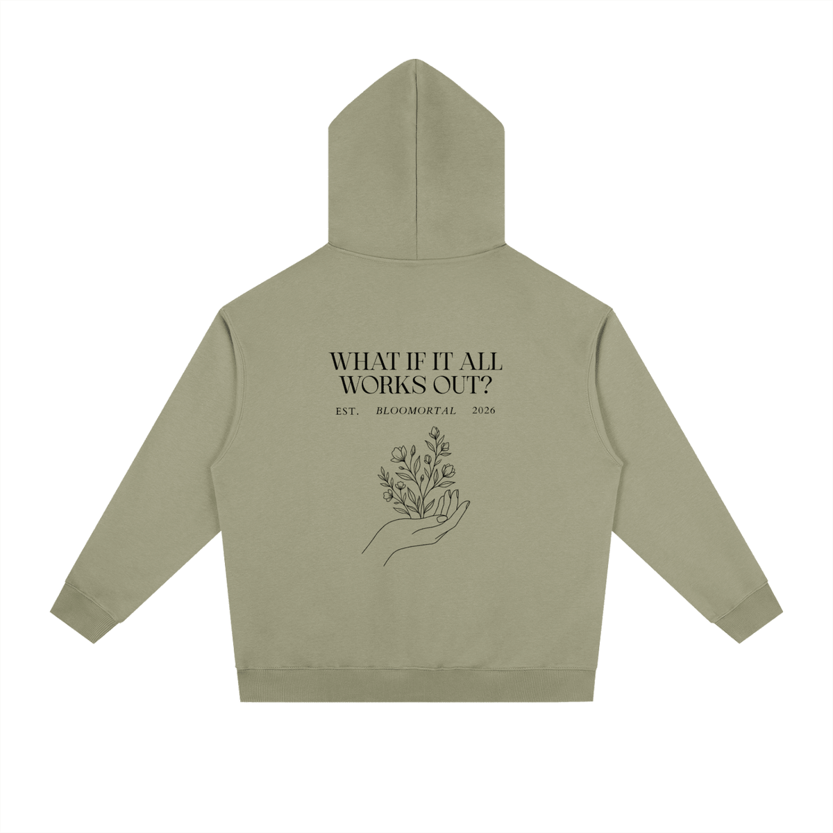 What If It All Works Out Unisex Hoodie - BLOOMORTAL